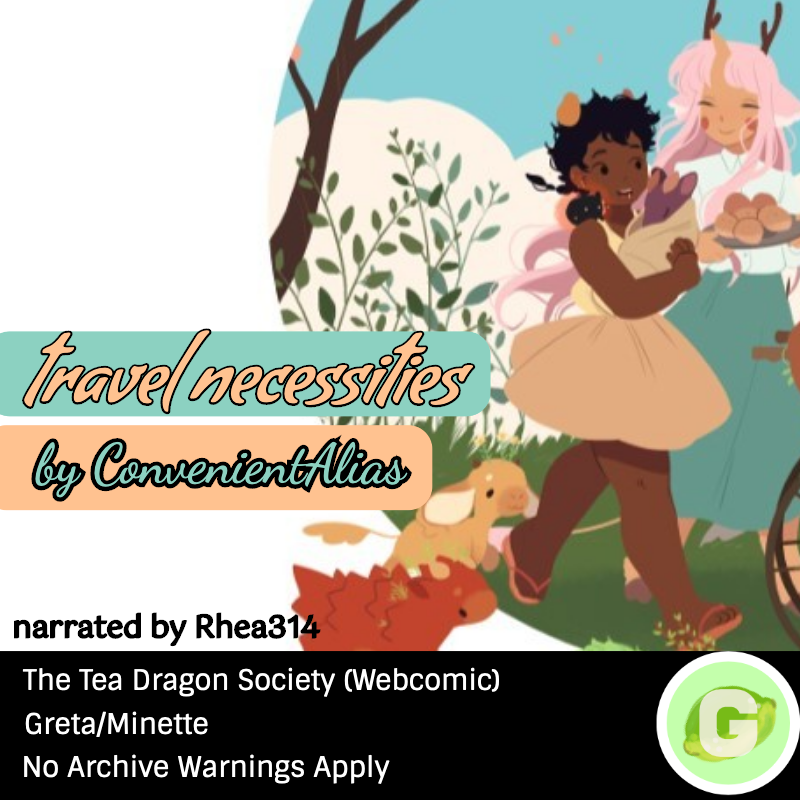 travel necessities by ConvenientAlias [Podfic] Rhea314 (Rhea) The